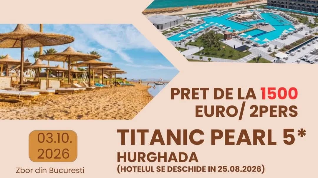 🔥 NOUTATE ABSOLUTĂ ÎN EGIPT: TITANIC PEARL 5★ ULTRA ALL-INC